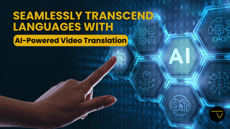 Leverage AI to Translate Videos Seamlessly
